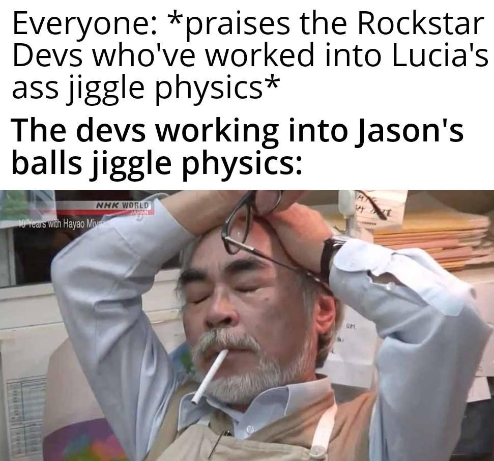 everyone praising lucia’s jiggle while jason’s dev gets no love - meme