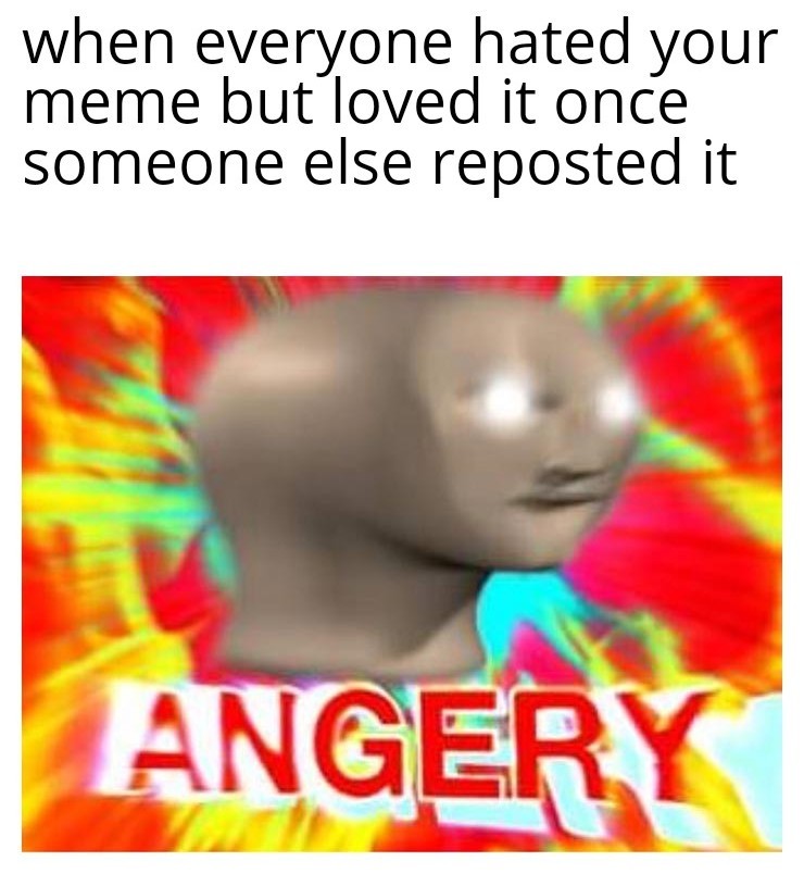 Anger and sadness intensifies - meme