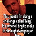 Challenge called May