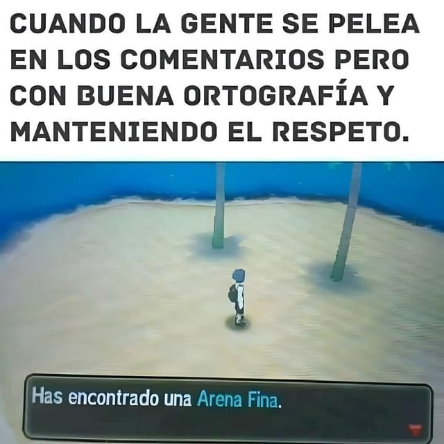 Has encontrado arena fina - meme