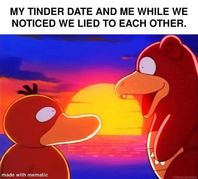 That awkward Tinder moment when lies meet lies - meme