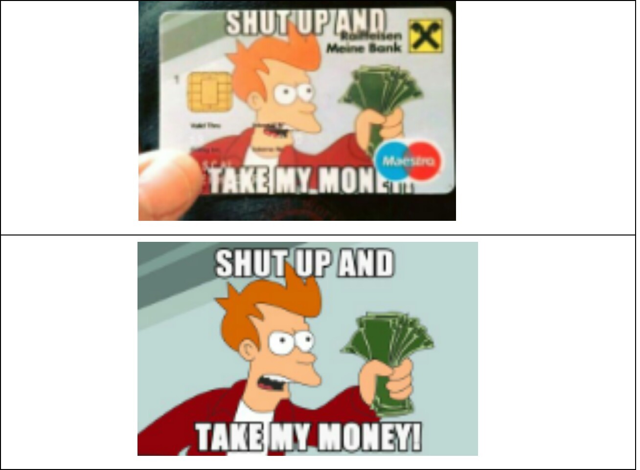 Shut up and take my money - meme
