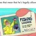 So that does mean that he's legally allowed to kill?
