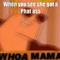 Phat ass