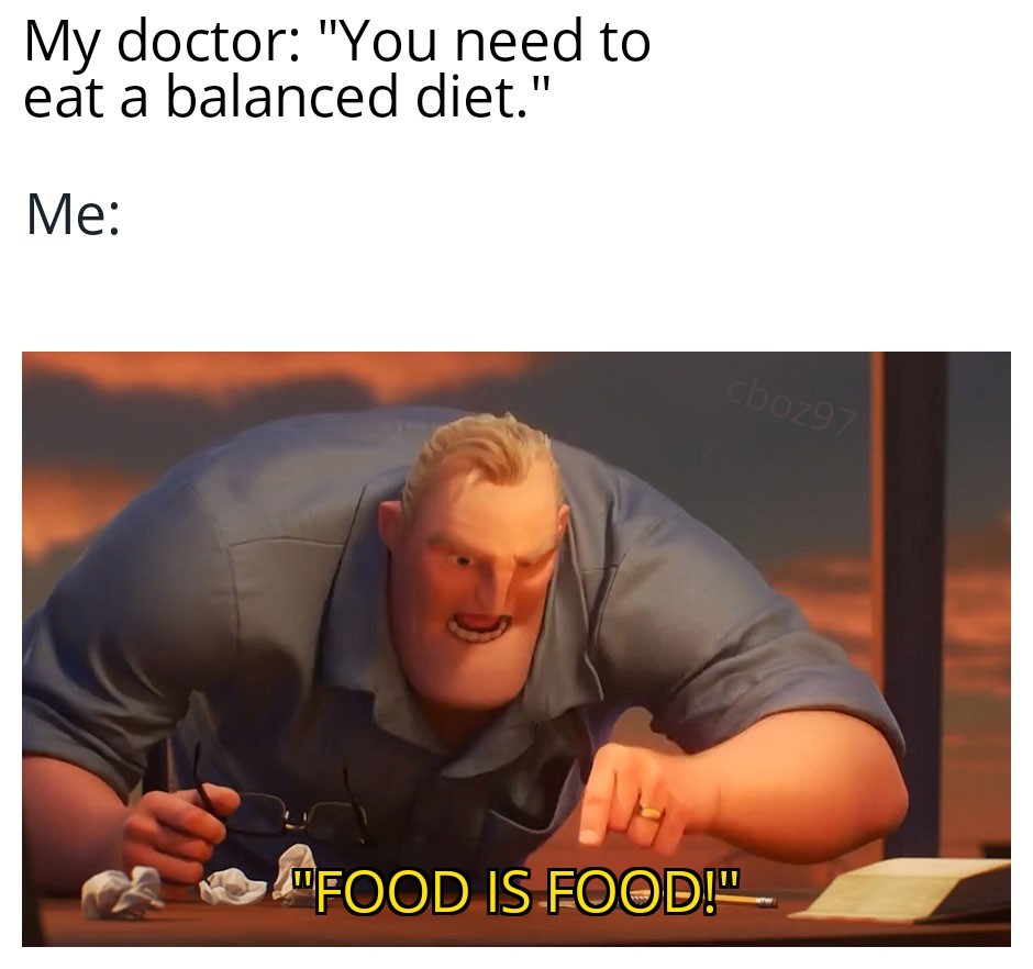 Food is food! - meme