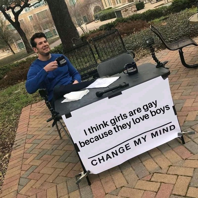 Change my mind! - meme