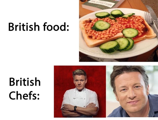 British food vs British chefs - meme