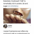 mmmm cockroach milk