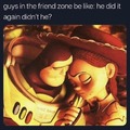 Guys in the friendzone