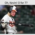 Back to the minors, Kev.