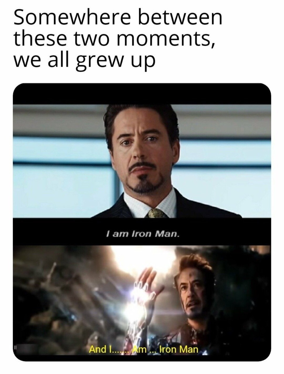 I was already grown up before the first one, but... - meme