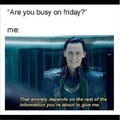 Are you busy on friday