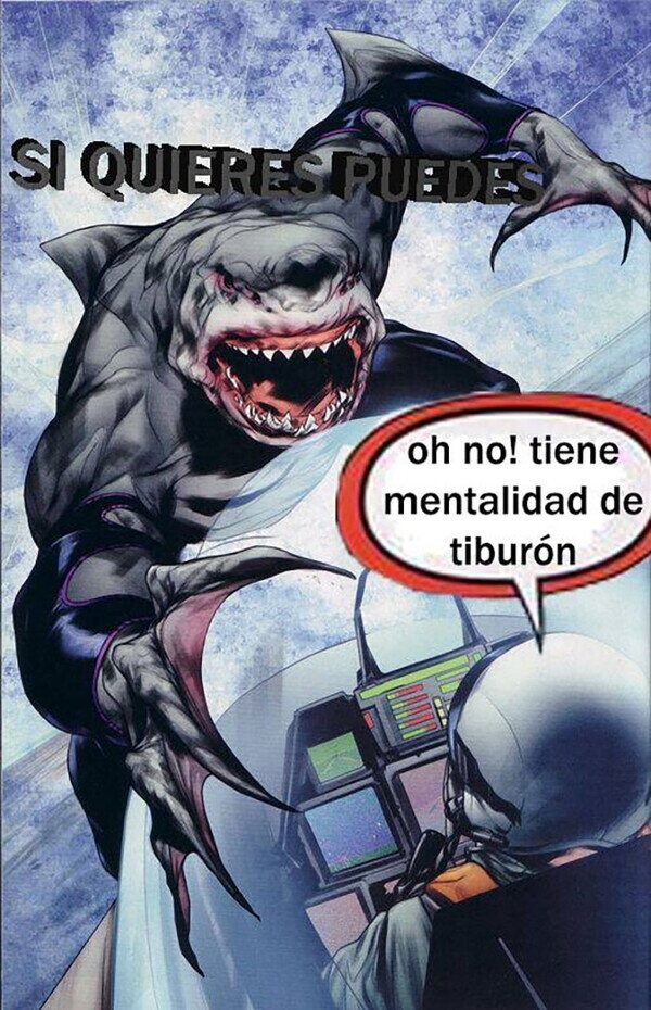 Mentalidad de tiburón - meme